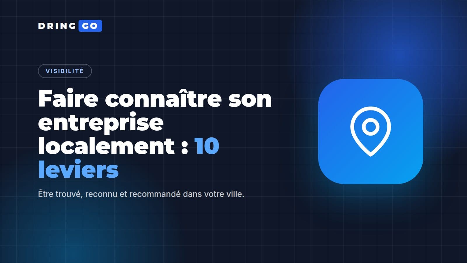 Faire connaître son entreprise localement : 10 leviers, illustration DRINGGO