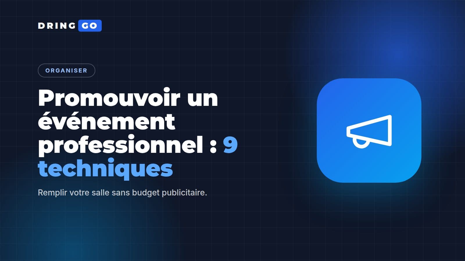 Promouvoir un événement professionnel : 9 techniques pour remplir votre salle, illustration DRINGGO